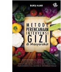 Image of Buku Ajar Metode Perencanaan Intervensi Gizi di Masyarakat
