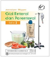 Image of Gizi Enteral dan Parenteral, Edisi 3