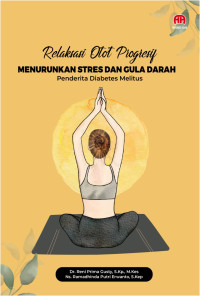 Image of Relaksasi Otot Progresif Menurunkan Stres dan Gula Darah Penderita Diabetes