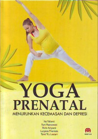Image of Yoga prenatal menurunkan Kecemasan dan Depresi