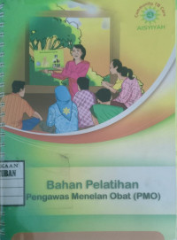 Image of Bahan Pelatihan Pengawas Menelan Obat (PMO)
