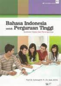 Image of Bahasa Indonesia untuk perguruan Tinggi : Substansi kajian dan penerapannya