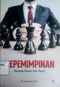 Image of Kepemimpinan : Konsep Dasar dan Teori