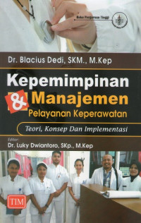 Image of Kepemimpinan Dan Manajemen Pelayanan Keperawatan