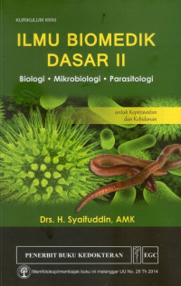 Image of Ilmu Biomedik Dasar II: Biologi, Mikrobiologi, Parasitologi
