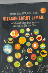 Image of Vitamin Larut Lemak, Metabolisme dan Interaksinya dengan Zat Gizi dan Obat