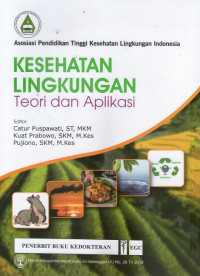 Image of Kesehatan Lingkungan: Teori dan Aplikasi