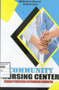 Image of Community Nursing Center sebagai Pendekatan Keperawatan Komunitas