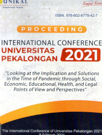 Image of Proceeding International Conference : Looking at the Implication ang Solutions in the Time of Pandemic Through Social, Economic, Educational, Health and Legal Points of View and Perspectives