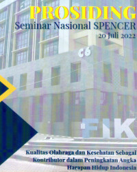 Image of Proceeding Seminar Nasional SPENCER : Kualitas Olahraga dan Kesehatan Sebagai Kontributor dalam Peningkatan Angka Harapan Hidup Indonesia