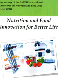 Image of Proceedings of the 2nd IPB International Conference on Nutrition and Food 2022 : Nutrition and Food Innovation for Better Life