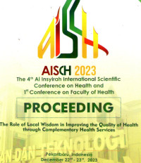Image of The 4th Al Insyirah International ScientificConference on Health and 1st Conference on Faculty of Health : The Role of Local Wisdom in Improving the Quality of Health through Complementary Health Services