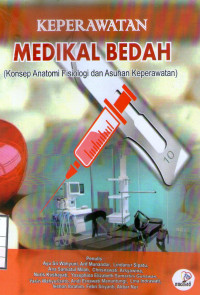 Image of Keperawatan Medikal Bedah (Konsep Anatomi Fisiologi dan Asuhan Keperawatan
