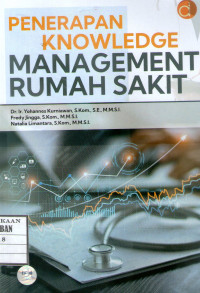 Image of Penerapan Knowledge Management Rumah Sakit