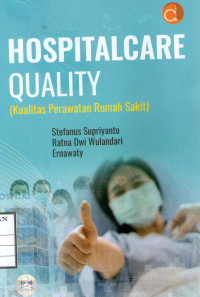 Image of Hospitalcare Quality (Kualitas Perawatan Rumah Sakit)