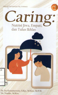Image of Caring : Nutrisi Jiwa, Empati, dan Tulus Ikhlas