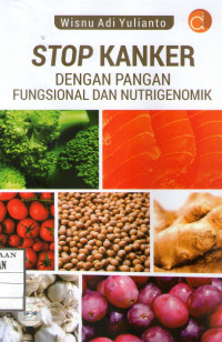 Image of Stop Kanker Dengan Pangan Fungsional Dan Nutrigenomik