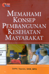 Image of Memahami Konsep Pembangunan Kesehatan Masyarakat