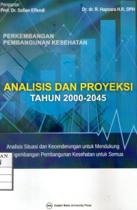 Image of Perkembangan Pembangunan Kesehatan: Analisis dan Proyeksi tahun 2000-2045