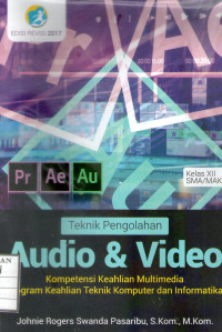 Image of Teknik Pengolahan Audio & Video Kompetensi Keahlian Multimedia Program Keahlian Teknik Komputer dan Informatika