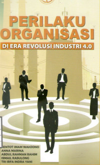 Image of Perilaku Organisasi Di Era Revolusi Industri 4.0