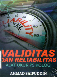 Image of Validitas dan Reliabilitas Alat Ukur Psikologi