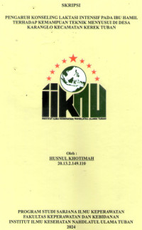 Image of Pengaruh Konseling Laktasi Intensif Pada Ibu Hamil Terhadap Kemampuan Teknik Menyusui Di Desa Karanglo Kecamatan Kerek Tuban