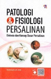 Image of Patologi & Fisiologi Persalinan : Distosia dan Konsep dasar Persalinan