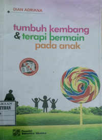 Image of Tumbuh Kembang dan Terapi Bermain pada Anak